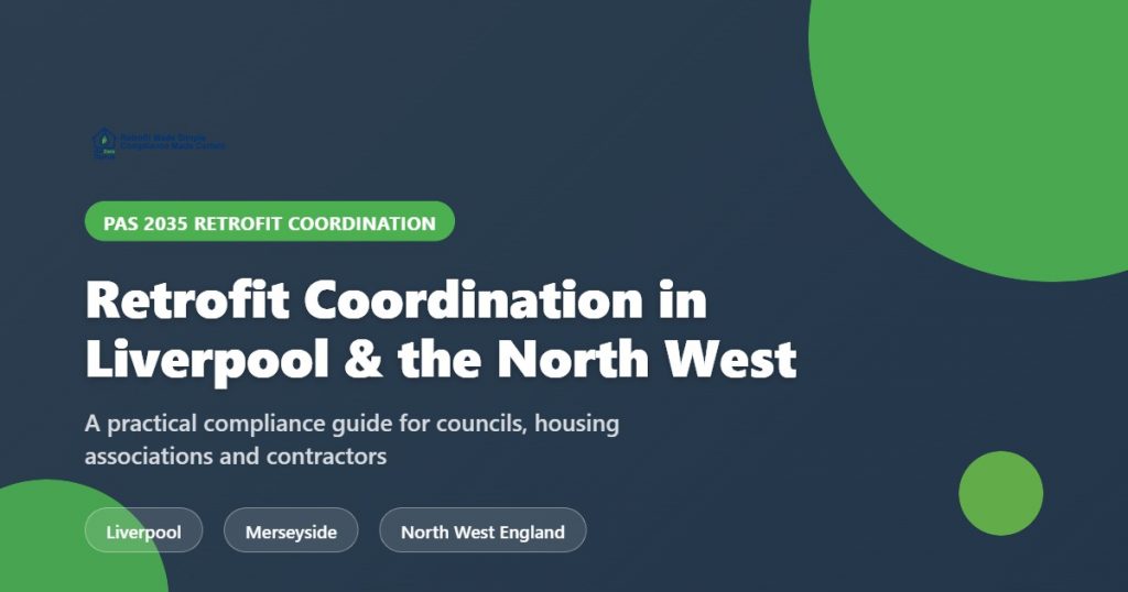 Retrofit coordination Liverpool and North West England PAS 2035 compliance guide - Net Zero Gurus